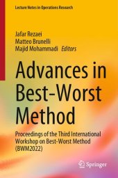 book Advances in Best-Worst Method: Proceedings of the Third International Workshop on Best-Worst Method (BWM2022)