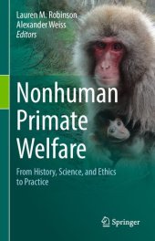 book Nonhuman Primate Welfare: From History, Science, and Ethics to Practice