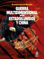 book Guerra multidimensional entre Estados Unidos y China