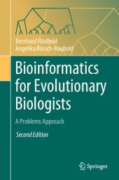 book Bioinformatics for Evolutionary Biologists: A Problems Approach