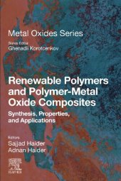 book Renewable Polymers and Polymer-Metal Oxide Composites: Synthesis, Properties, and Applications