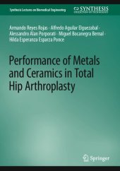 book Performance of Metals and Ceramics in Total Hip Arthroplasty