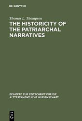 book The Historicity of the Patriarchal Narratives: The Quest for the Historical Abraham