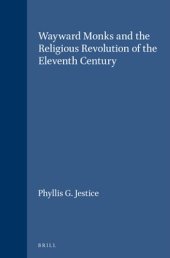 book Wayward Monks and the Religious Revolution of the Eleventh Century