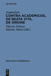 book Contra Academicos, De beata vita, De ordine