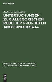 book Untersuchungen zur allegorischen Rede der Propheten Amos und Jesaja