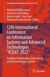 book 12th International Conference on Information Systems and Advanced Technologies “ICISAT 2022”: Intelligent Information, Data Science and Decision Support System