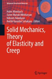 book Solid Mechanics, Theory of Elasticity and Creep