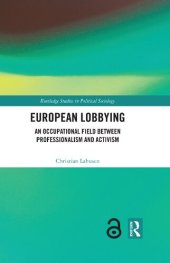 book European Lobbying: An Occupational Field between Professionalism and Activism