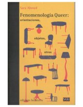 book Fenomenología Queer: orintaciones, objetos, otros