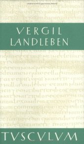 book Landleben: Catalepton. Bucolica. Georgica. Vergil-Viten.