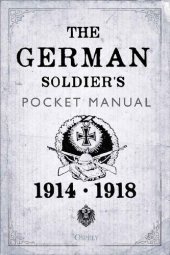 book The German Soldier's Pocket Manual: 1914–18