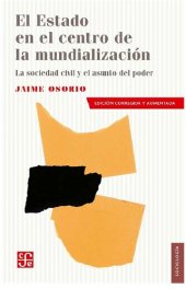 book El Estado en el centro de la mundialización. La sociedad civil y el asunto del poder