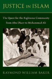 book Justice in Islam: The Quest for the Righteous Community From Abu Dharr to Muhammad Ali