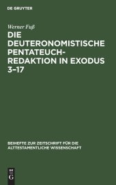 book Die deuteronomistische Pentateuchredaktion in Exodus 3-17