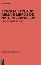 book Scholia in Claudii Aeliani Libros de Natura Animalium