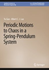 book Periodic Motions to Chaos in a Spring-Pendulum System