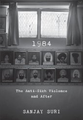 book 1984: The Anti-Sikh Riots and After