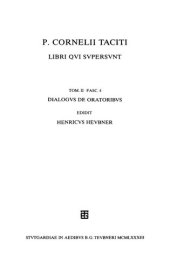 book P. Cornelii Taciti: Libri Qvi Svpersvnt Tom. II Fasc. 4 Dialogus de oratoribus