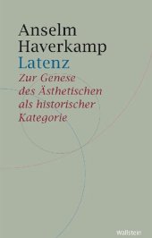 book Latenz. Zur Genese des Ästhetischen als historischer Kategorie