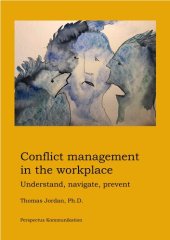 book Conflict Management in the Workplace: Understand, Navigate, Prevent