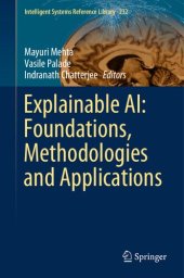 book Explainable AI: Foundations, Methodologies and Applications