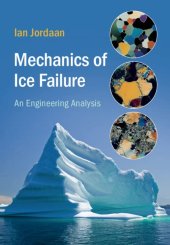 book Mechanics of Ice Failure: An Engineering Analysis