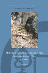 book Mountain Rivers, Mountain Roads: Transport in Southwest China, 1700-1850