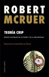 book Teoría crip. Signos culturales de lo queer y de la discapacidad