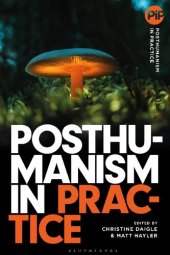 book Posthumanism in Practice