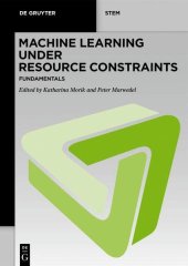 book Machine Learning under Resource Constraints, Volume 1: Fundamentals