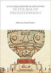 book A Cultural History of Education in the Age of Enlightenment