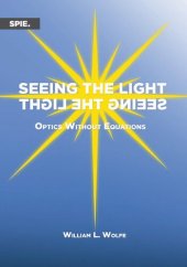 book Seeing the Light Optics Without Equations