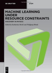 book Machine Learning under Resource Constraints, Volume 2: Discovery in Physics