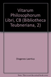 book Diogenes Laertius Vitarum philosophorum libri: Vol. II. Excerpta Byzantina et Indices