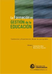 book La formación en gestión de la educación. Tendencias y experiencias desde los postgrados