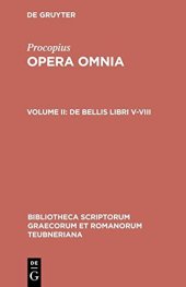 book Procopius: Opera omnia: Vol. II: De bellis libris V-VIII: Bellum Gothicum