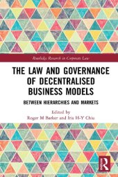 book The Law and Governance of Decentralised Business Models: Between Hierarchies and Markets