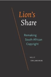 book Lion's Share: Remaking South African Copyright