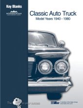 book Classic Auto Truck Key Blank 1940-1980