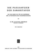 book Die Passahfeier der Samaritaner und ihre Bedeutung für das Verständnis der alttestamentlichen Passahüberlieferung