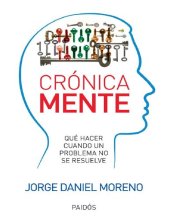 book CrónicaMente. Qué hacer cuando un problema no se resuelve