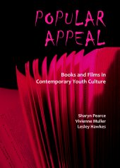 book Popular Appeal: Books and Films in Contemporary Youth Culture