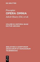 book Procopius: Opera omnia: Vol. III: Historica quae dicitur arcana (Anecdota)