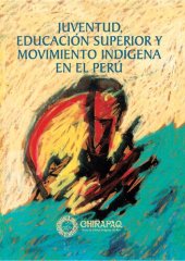 book Juventud, educación superior y movimiento indígena en el Perú