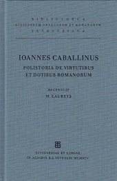 book Ioannis Caballini De Cerronibus: Polistoria De Virtutibus Et Dotibus Romanorum