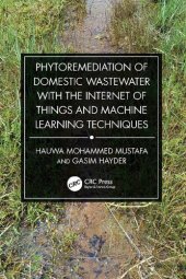 book Phytoremediation of Domestic Wastewater with the Internet of Things and Machine Learning Techniques