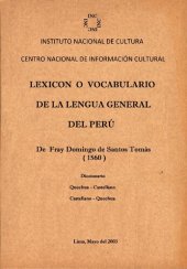 book Lexicón o vocabulario dela lengua general del Perú (1560). Diccionario quechua - castellano, castellano - quechua