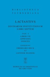 book L. Caelius Firmianus Lactantius: Diuinarum Institutionum Libri Septem, Fasc 4 Liber VII: Appendix. Indices