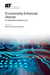 book Functionality-Enhanced Devices: An alternative to Moore's Law